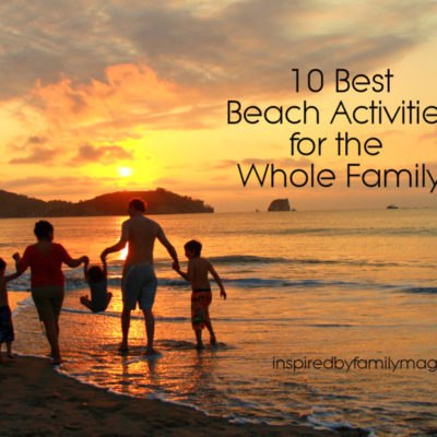 10 Best Beach Activities for the Family
