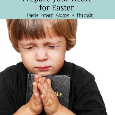 One Powerful Family Activity to Prepare your Heart for Easter