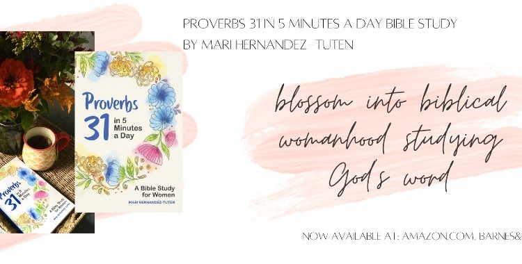 Blossom in Biblical Womanhood Book with the Proverbs 31 Bible Study