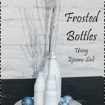 Home Decor: Frosted Bottles Using Salt
