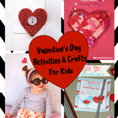 30 Days of Play Challenge – 10 Valentine’s Day Crafts & Activities for Kids