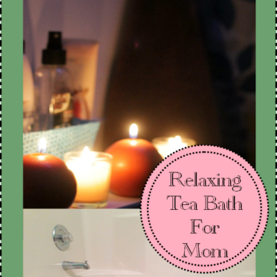 This Mom Needs a Relaxing Tea Bath!