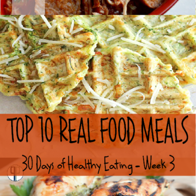 Top 10 Real Food Meals