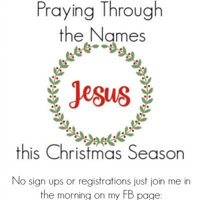 Praying Through the Names of Jesus this Christmas